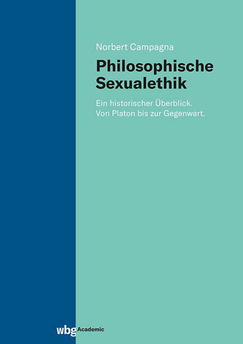 Philosophische Sexualethik - Norbert Campagna