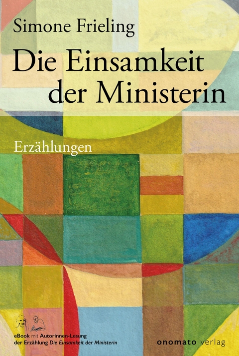 Die Einsamkeit der Ministerin - Simone Frieling
