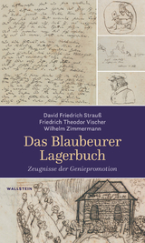 Das Blaubeurer Lagerbuch - David Friedrich Strau&szlig;, Friedrich Theodor Vischer, Wilhelm Zimmermann