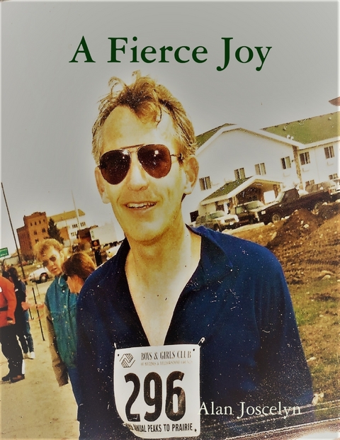 Fierce Joy -  Alan Joscelyn
