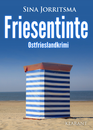 Friesentinte. Ostfrieslandkrimi