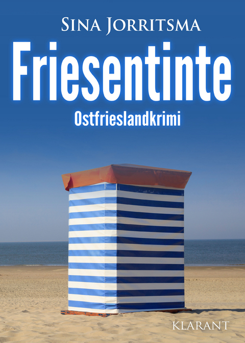 Friesentinte. Ostfrieslandkrimi - Sina Jorritsma