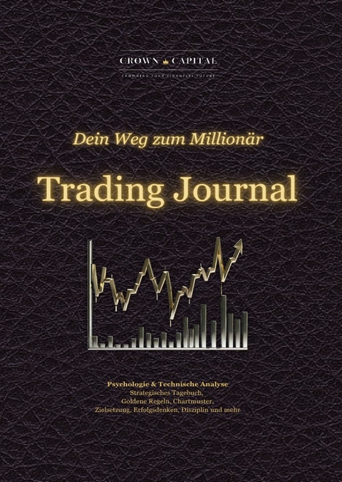 Trading Journal - Dein Weg zum Million&auml;r - Lika Furmanova