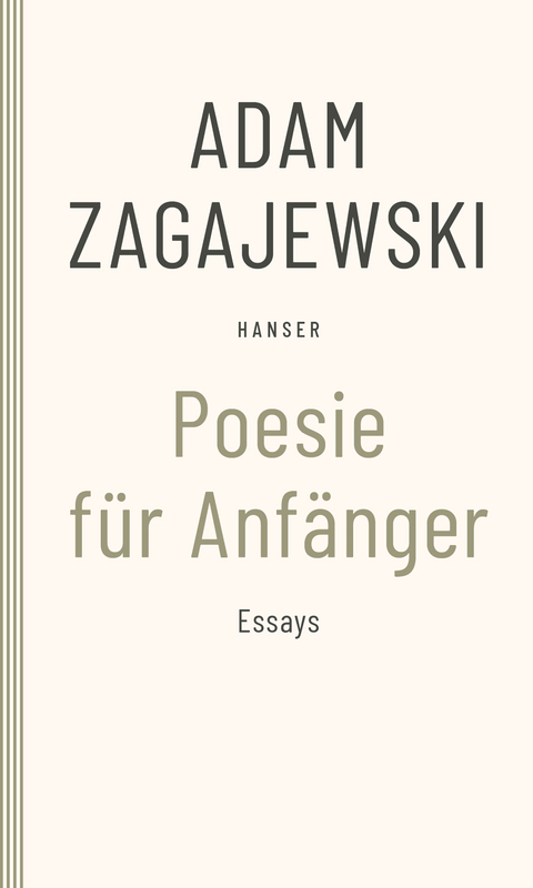 Poesie f&uuml;r Anf&auml;nger - Adam Zagajewski