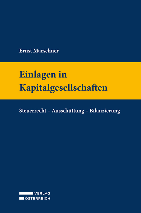 Einlagen in Kapitalgesellschaften - Ernst Marschner