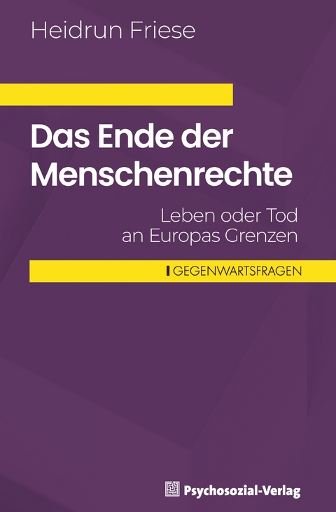 Das Ende der Menschenrechte - Heidrun Friese