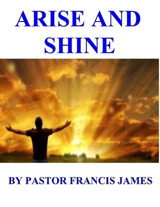 Arise And Shine