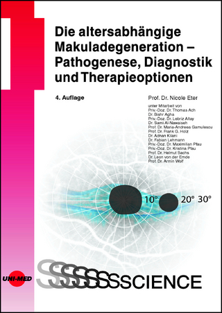 Die altersabhängige Makuladegeneration - Pathogenese, Diagnostik und Therapieoptionen