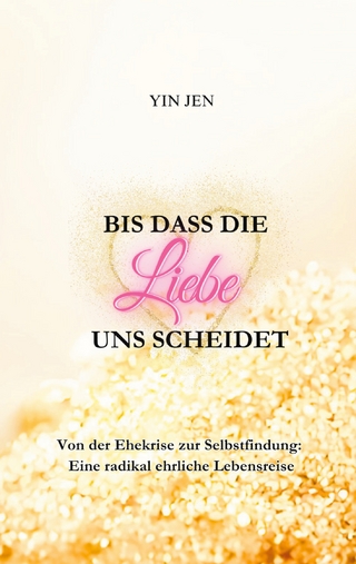 Bis dass die Liebe uns scheidet