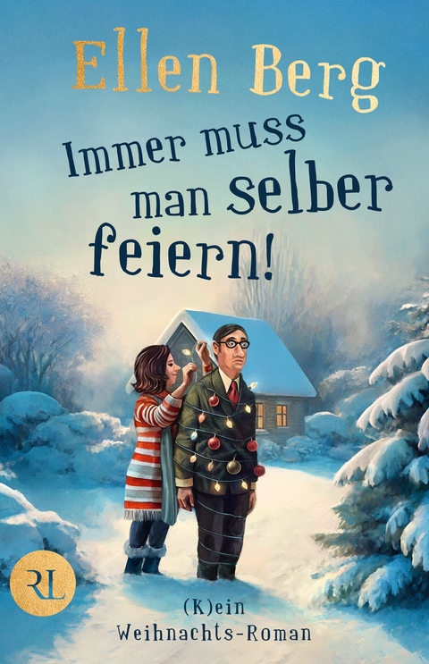 Immer muss man selber feiern - Ellen Berg
