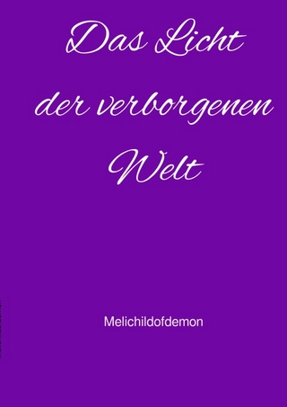 Das Licht der verborgenen Welt