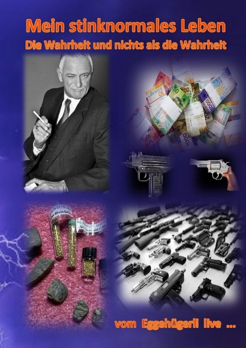 Mein stinknormales Leben -  Eggeh&uuml;gerli live ...