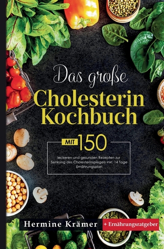 Das große Cholesterin Kochbuch