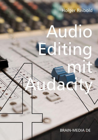 Audio Editing mit Audacity 4.x