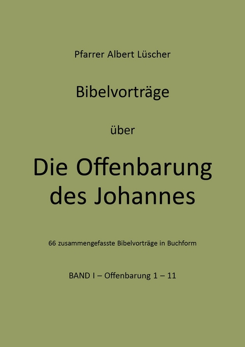 Die Offenbarung des Johannes - Band I - Albert L&uuml;scher
