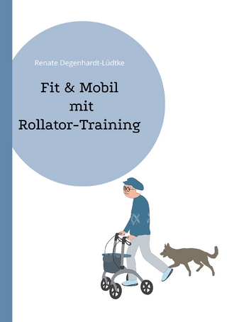 Fit & Mobil mit Rollator-Training
