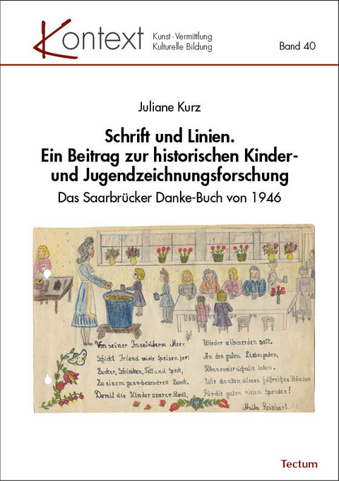 Schrift und Linien. Ein Beitrag zur historischen Kinder- und Jugendzeichnungsforschung - Juliane Kurz