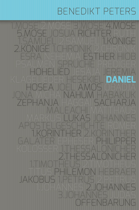 Kommentar zum Buch Daniel - Benedikt Peters