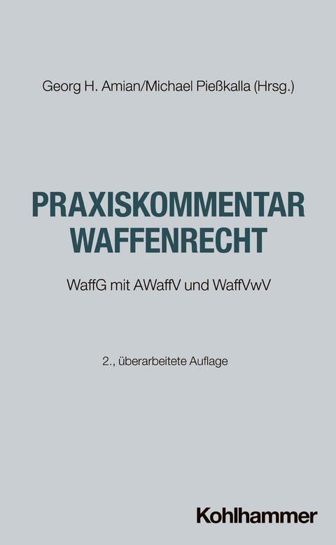 Praxiskommentar Waffenrecht - Jan-Friedrich Bruckermann, Gregor Hugenroth, Kai K&ouml;nig