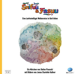 Snifuu & Fasuu (Interkulturelles Kinderbuch, 44 Farbbilder, gebunden, 96 Seiten, )