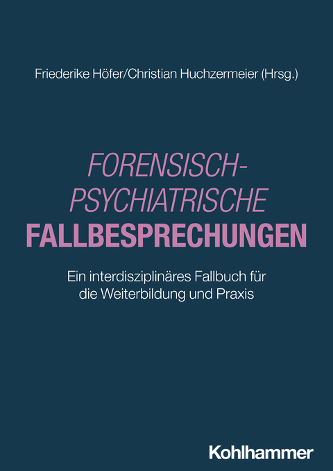 Forensisch-Psychiatrische Fallbesprechungen - 