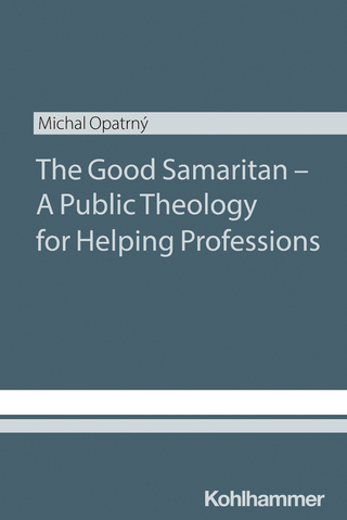 The Good Samaritan - A Public Theology for Helping Professions