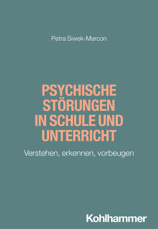 Psychische Störungen in Schule und Unterricht