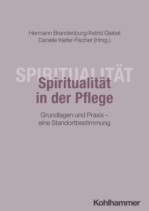 Spiritualit&auml;t in der Pflege - 