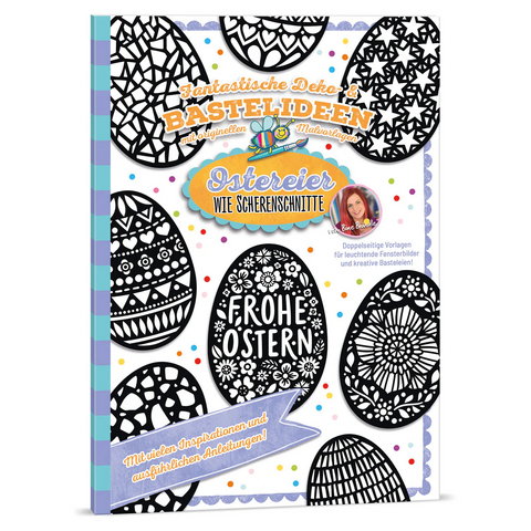 Deko- & Bastelideen - OSTEREIER WIE SCHERENSCHNITTE - Bine Brändle