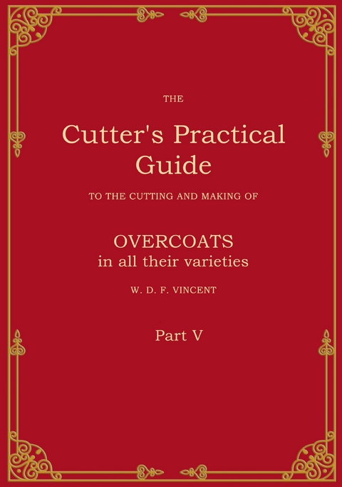 The Cutter's Practical Guide, Part 5 - W. D. F. VINCENT