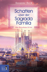 Schatten &uuml;ber der Sagrada Familia - Susanne Beck