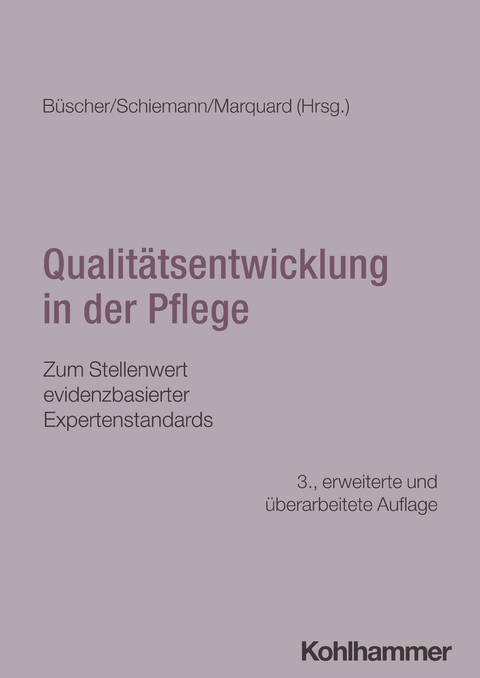 Qualit&auml;tsentwicklung in der Pflege - 