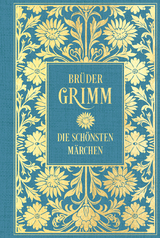 Br&uuml;der Grimm: Die sch&ouml;nsten M&auml;rchen: Mit Illustrationen - Jacob Grimm, Wilhelm Grimm