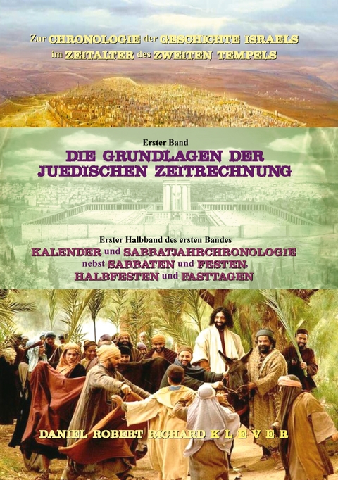 Die Grundlagen der j&uuml;dischen Zeitrechnung - Daniel Robert Richard Klever