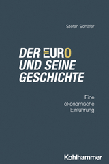Der Euro und seine Geschichte - Stefan Sch&auml;fer