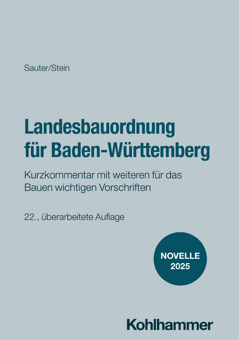 Landesbauordnung f&uuml;r Baden-W&uuml;rttemberg - Helmut Sauter, Wolfgang Stein