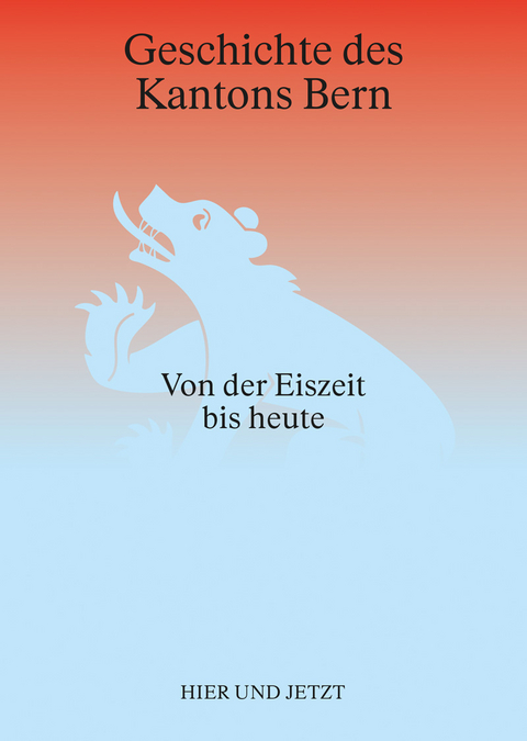 Geschichte des Kantons Bern - Christian L&uuml;thi