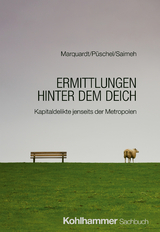 Ermittlungen hinter dem Deich - Annette Marquardt, Klaus Püschel, Nahlah Saimeh