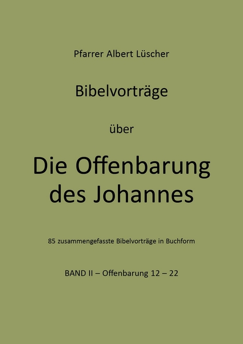 Die Offenbarung des Johannes - Band II - Albert L&uuml;scher
