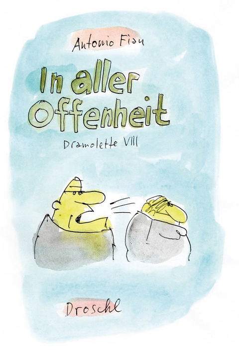 In aller Offenheit - Antonio Fian