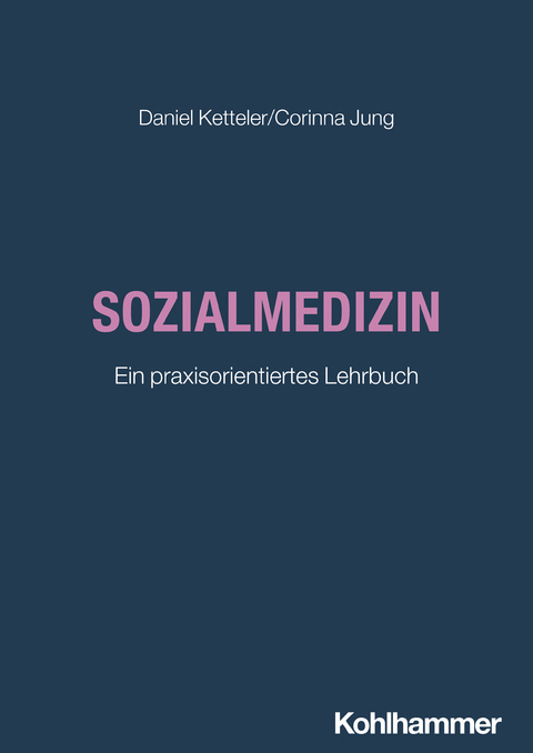 Sozialmedizin - Daniel Ketteler, Corinna Jung