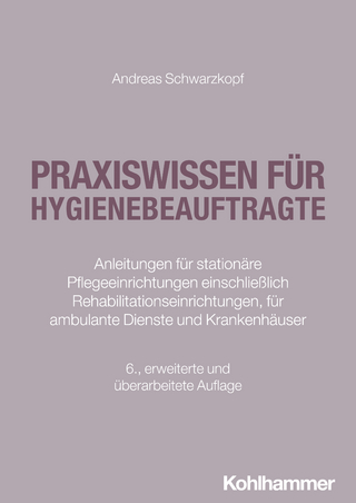 Praxiswissen für Hygienebeauftragte