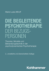 Die begleitende Psychotherapie der Bezugspersonen - Marie-Luise Althoff