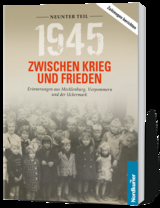 1945. Zwischen Krieg und Frieden - Neunter Teil
