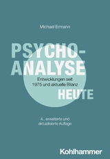 Psychoanalyse heute - Michael Ermann