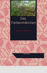 Das Farbenmärchen - Hellstern Hofnarr des Lichts