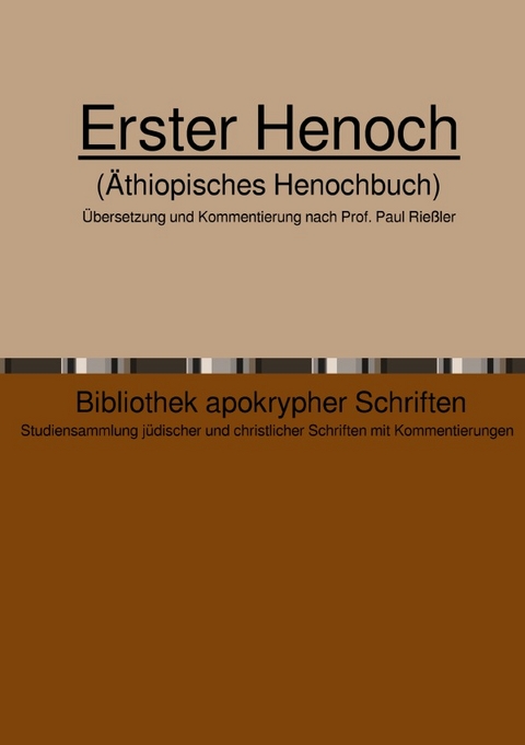 Bibliothek apokrypher Schriften / Erster Henoch - Paul Rie&szlig;ler