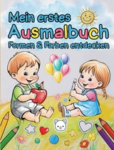 Mein erstes Ausmalbuch f&uuml;r Kinder ab 2 Jahre - S&amp Inspirations-Lounge;  L