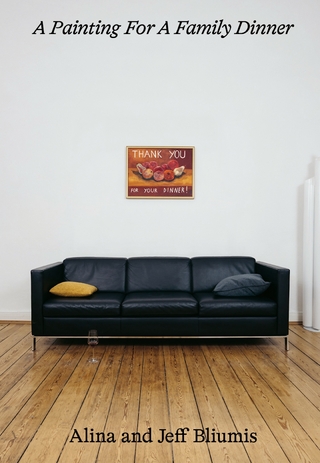 Alina Bliumis & Jeff Bliumis: A Painting For A Family Dinner