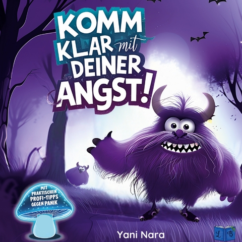 Komm' klar mit deiner Angst! - Yani Nara